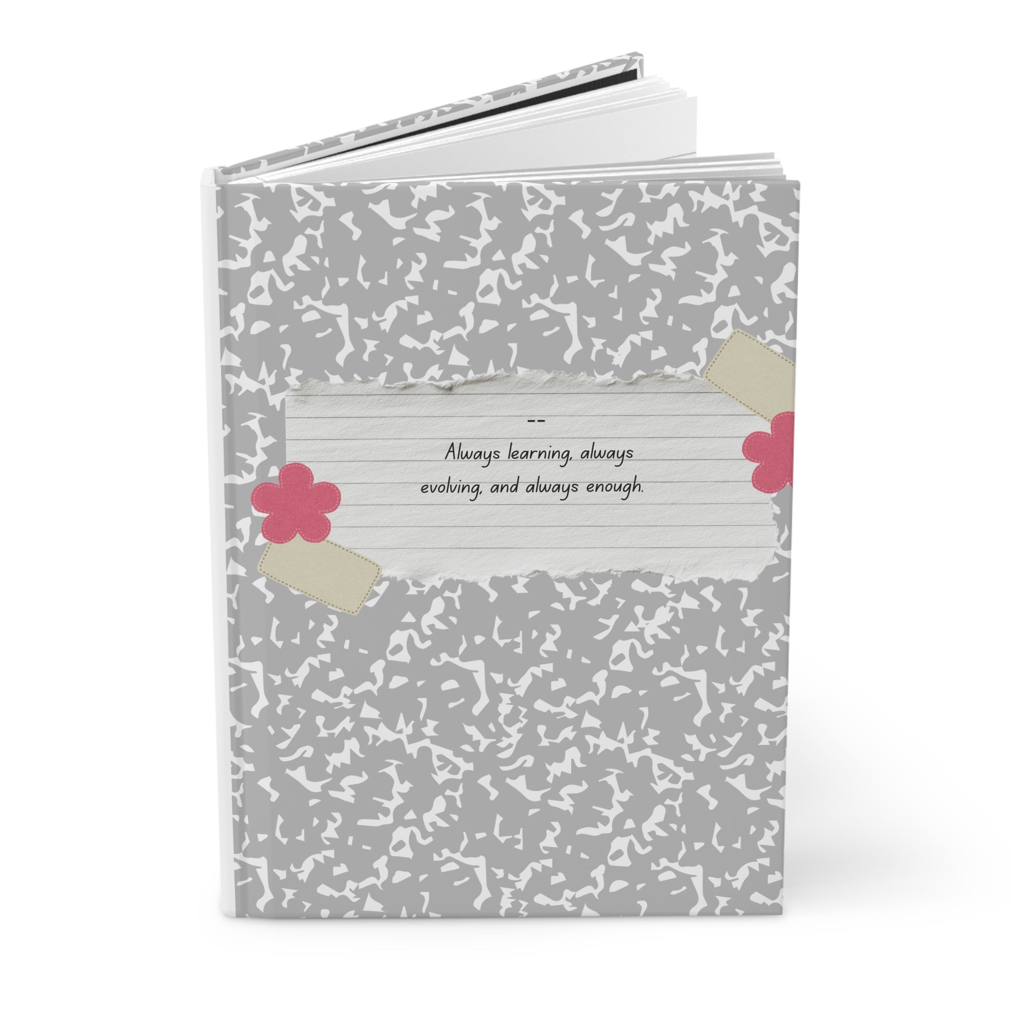 Hardcover Journal – "Always learning, always evolving, and always enough" Floral Composition Notebook